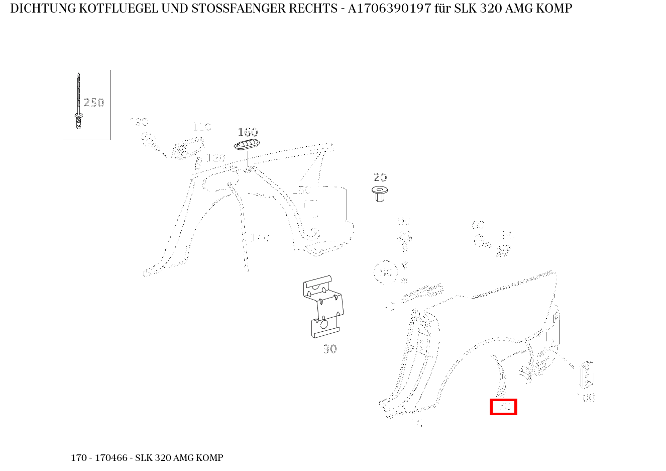 ABDICHTUNG KOTFLUEGEL UND STOSSFAENGER RECHTS SLK 320 AMG KOMP 170