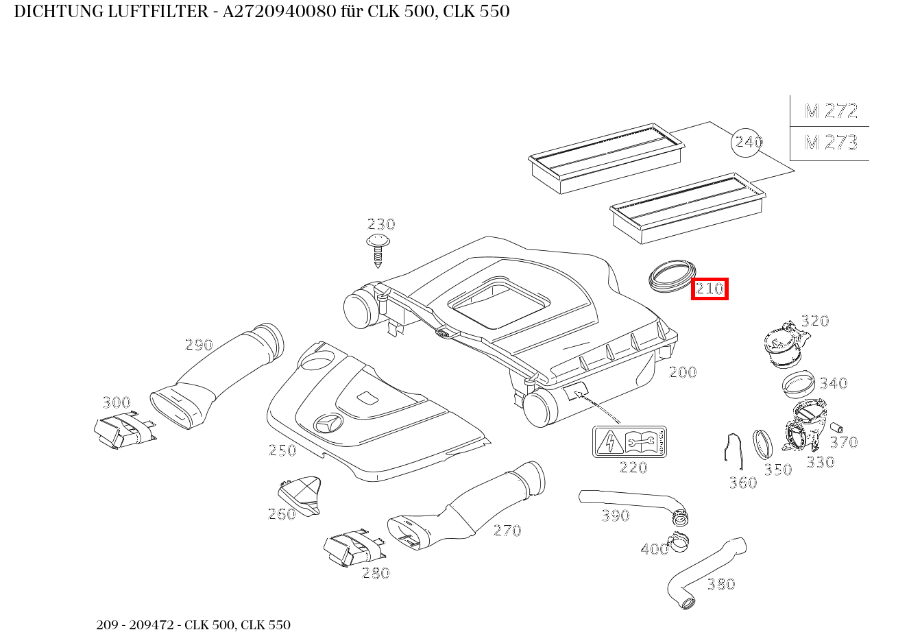 ABDICHTUNG LUFTFILTER CLK 500, CLK 550 209