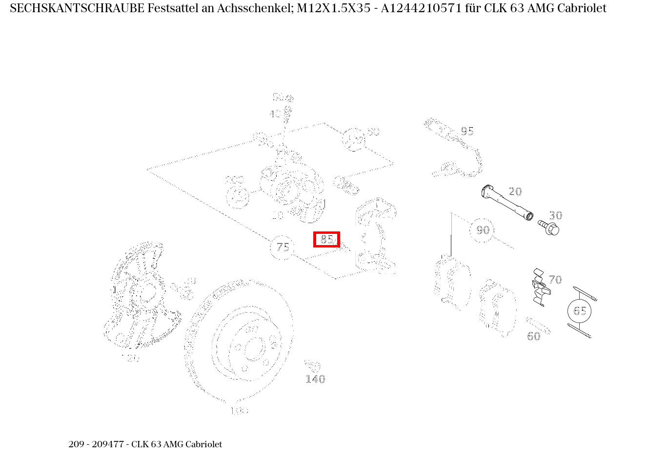Sechskantschraube Festsattel an Achsschenkel; M12X1.5X35 CLK 63 AMG Cabriolet 209