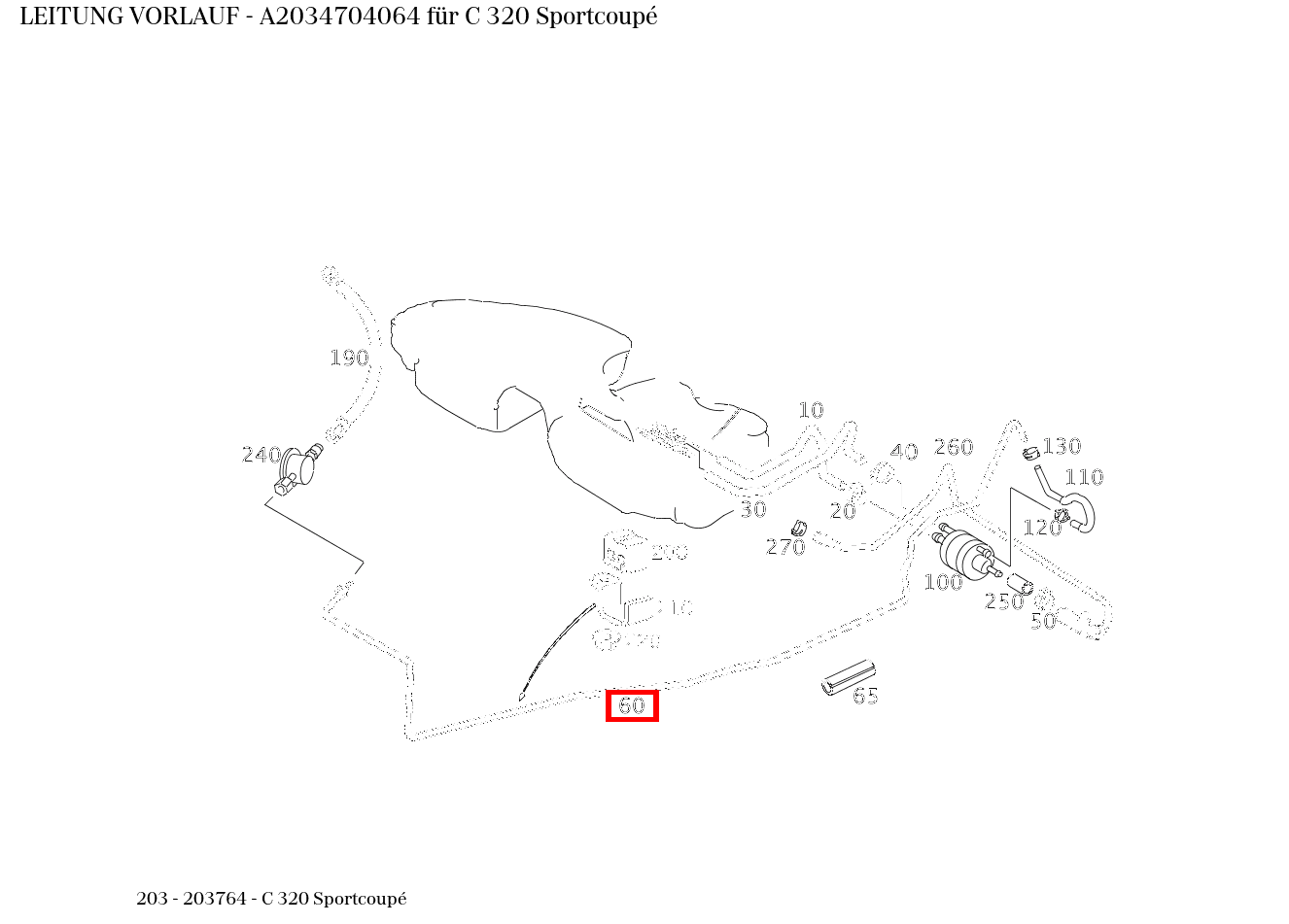 Leitung VORLAUF C 320 Sportcoupé 203 Leitung VORLAUF C 320 Sportcoupé 203