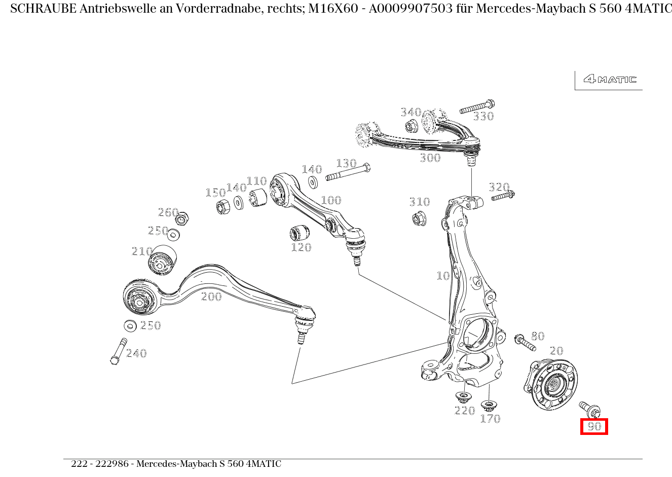 Schraube Antriebswelle an Vorderradnabe, rechts; M16X60 Mercedes-Maybach S 560 4MATIC 222 Schraube Antriebswelle an Vorderradnabe, rechts; M16X60 Mercedes-Maybach S 560 4MATIC 222