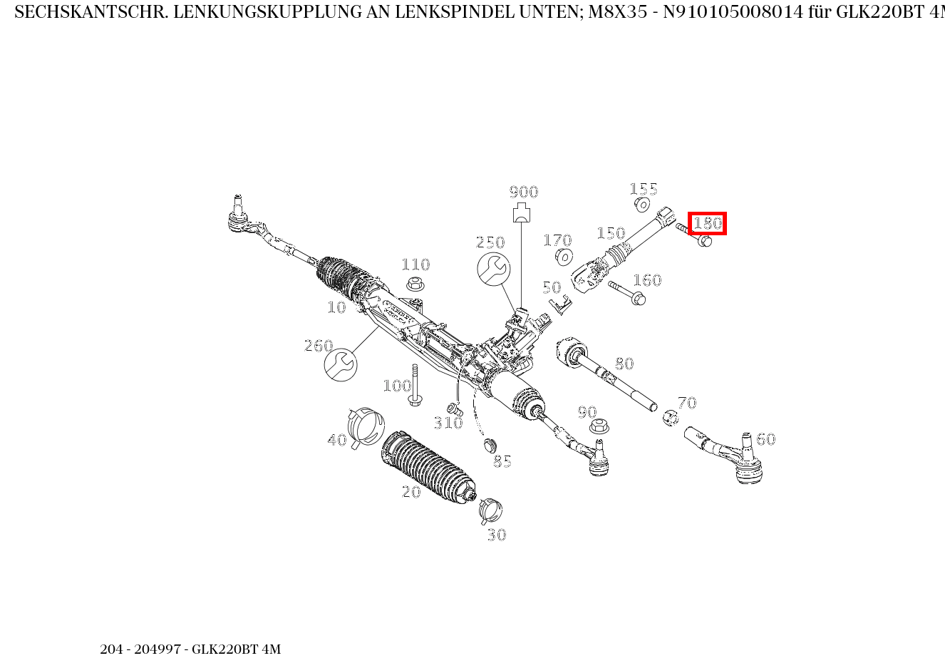 Sechskantschraube LENKUNGSKUPPLUNG AN LENKSPINDEL UNTEN; M8X35 GLK220BT 4M 204 Sechskantschraube LENKUNGSKUPPLUNG AN LENKSPINDEL UNTEN; M8X35 GLK220BT 4M 204