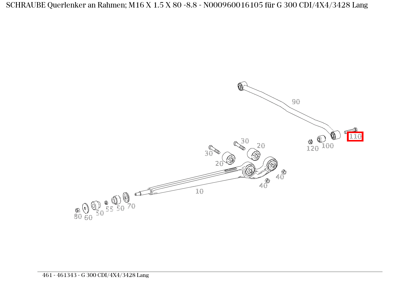 Schraube Querlenker an Rahmen; M16 X 1.5 X 80 -8.8 G 300 CDI/4X4/3428 Lang 461