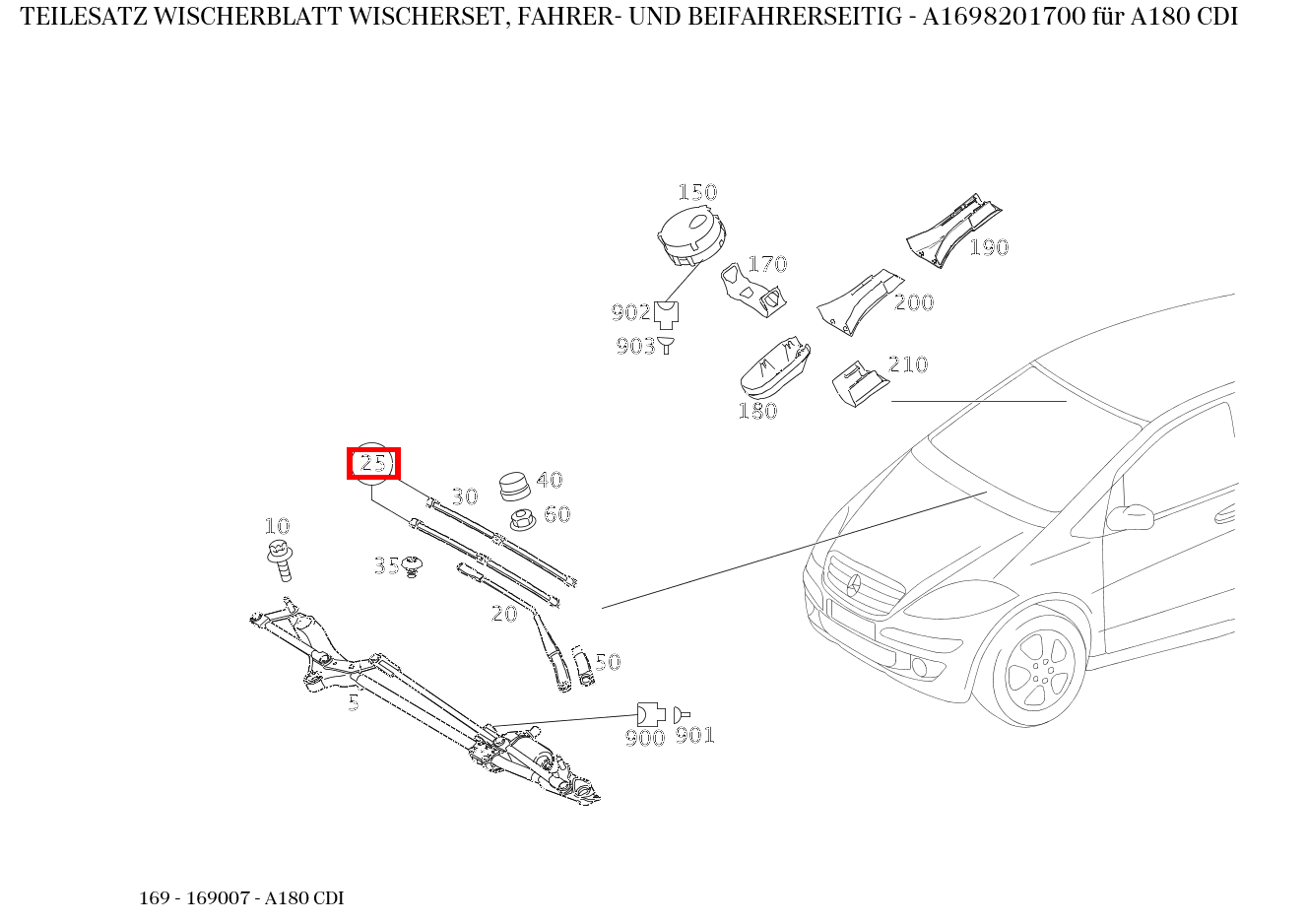 Teilesatz Wischerblatt WISCHERSET, FAHRER- UND BEIFAHRERSEITIG A180 CDI 169 Teilesatz Wischerblatt WISCHERSET, FAHRER- UND BEIFAHRERSEITIG A180 CDI 169